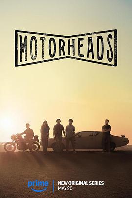 明星黑料《驱车向前 Motorheads》免费在线观看