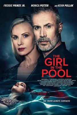 明星黑料《泳池里的女人 The Girl in the Pool》免费在线观看