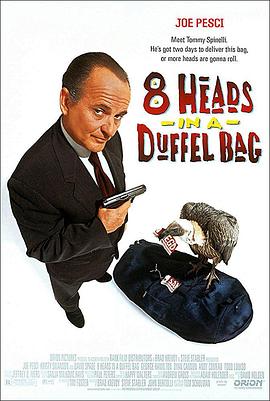 星空影视《一个布袋八个头 8 Heads in a Duffel Bag》免费在线观看